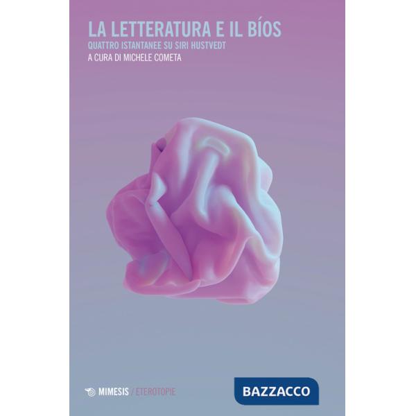 Letteratura e il bíos. Quattro istantanee su Siri Hustvedt (La)