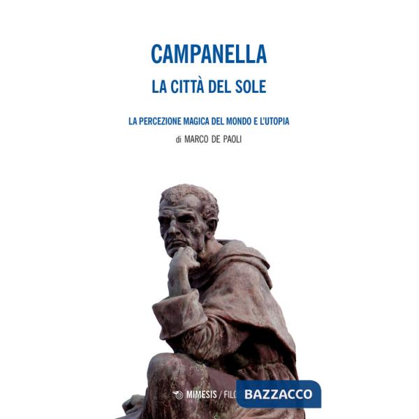 Città del sole-La percezione magica del mondo e l'utopia (La)