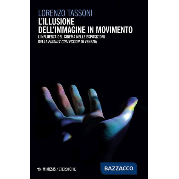 Illusione dell'immagine in movimento. L'influenza del cinema nelle esposizioni della Pinault Collection di Venezia (L')