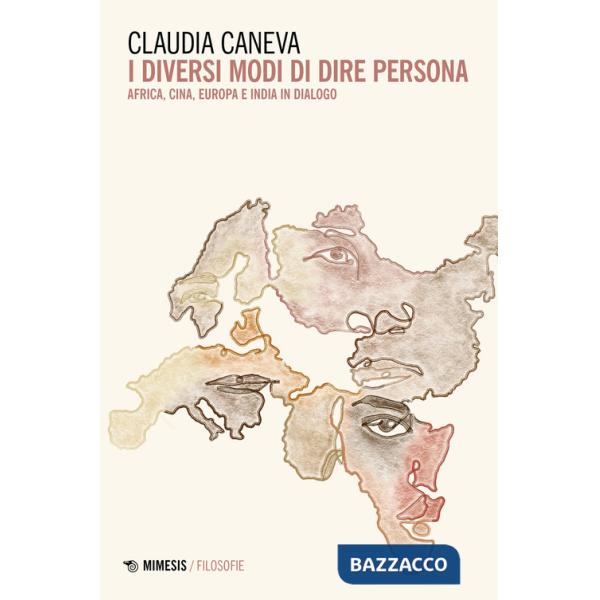 Diversi modi di dire persona. Africa, Cina, Europa e India in dialogo (I)