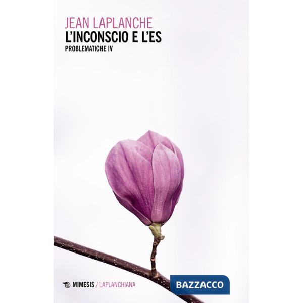 Problematiche. Vol. 4: L'Inconscio e l'es