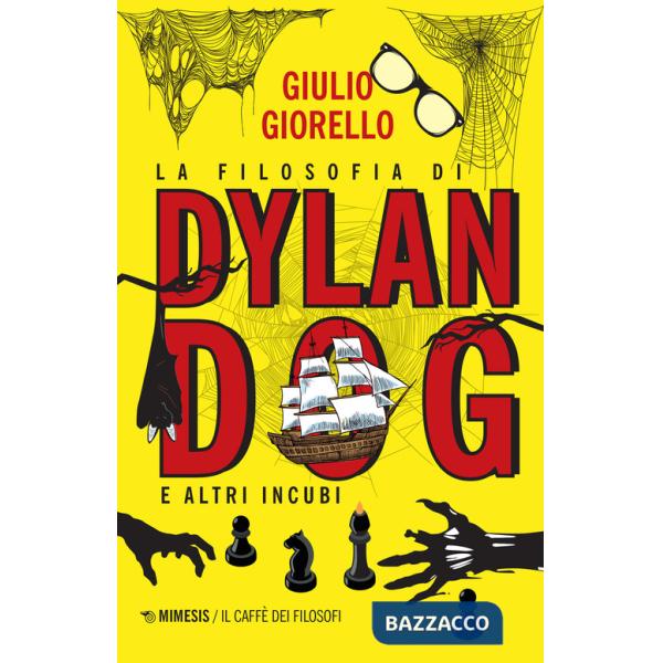 Filosofia di Dylan Dog e altri incubi (La)
