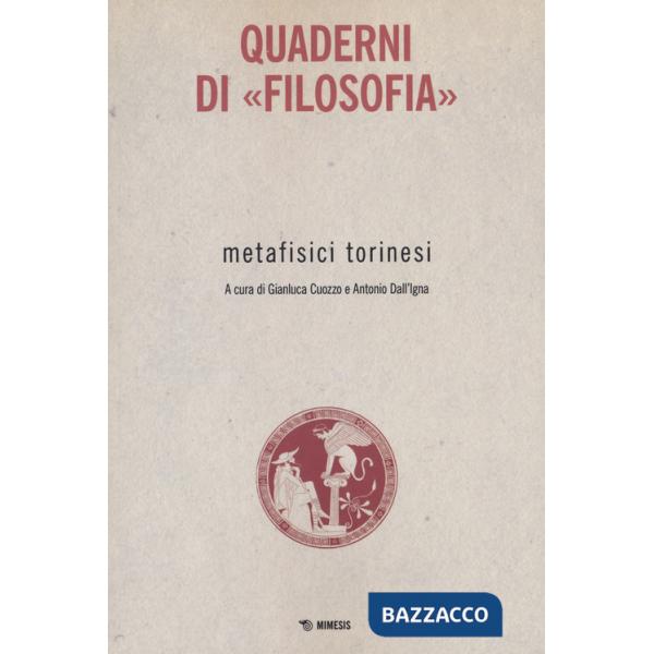 Metafisici torinesi. Quaderni di «Filosofia»