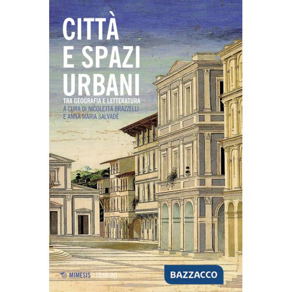 Città e paesaggi urbani. Tra geografia e letteratura
