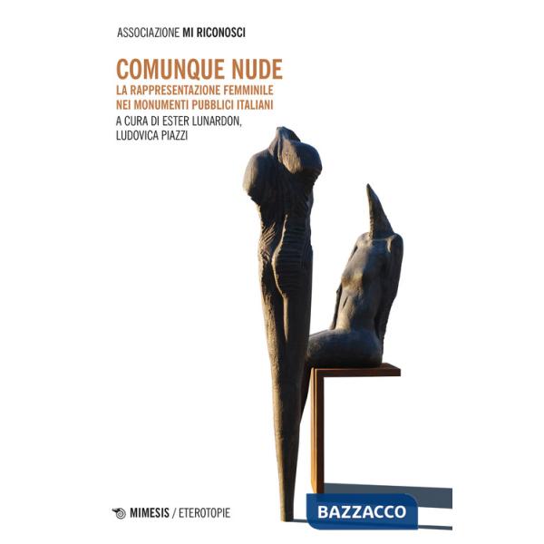 Comunque nude. La rappresentazione femminile nei monumenti pubblici italiani