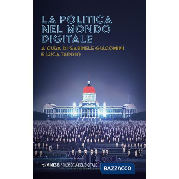 Politica nel mondo digitale (La)