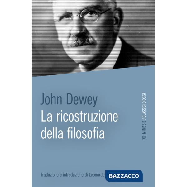 Ricostruzione della filosofia (La)