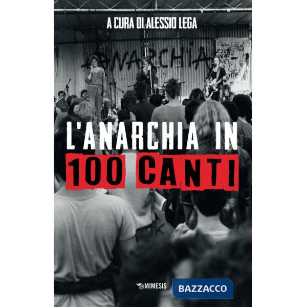 Anarchia in 100 canti (L')