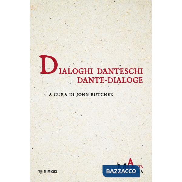 Dialoghi danteschi/Dante-dialoge