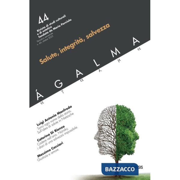 Agalma. Vol. 44: Salute, integrità, salvezza