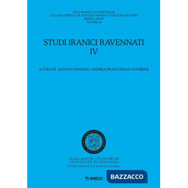 Studi iranici ravennati. Vol. 4