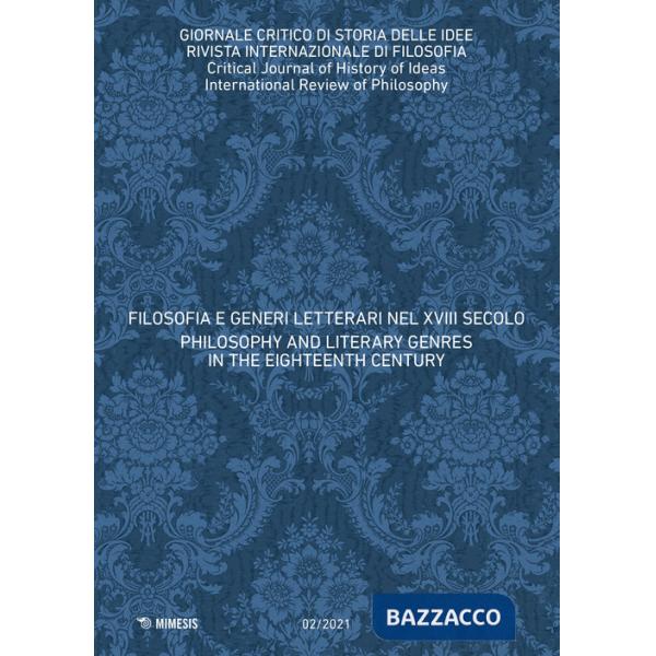 Giornale critico di storia delle idee (2021). Vol. 2: Filosofia e generi letterari nel XVIII secolo-Philosophy and literary genr