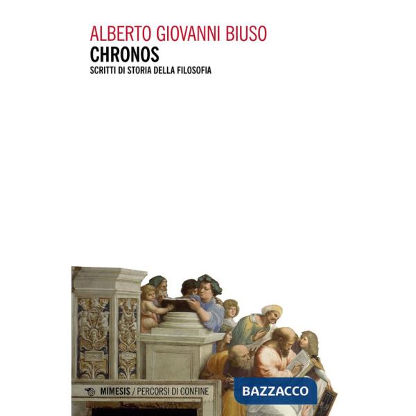 Chronos. Scritti di storia della filosofia