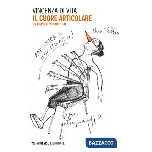 Cuore articolare. Un dispositivo coretico (Il)