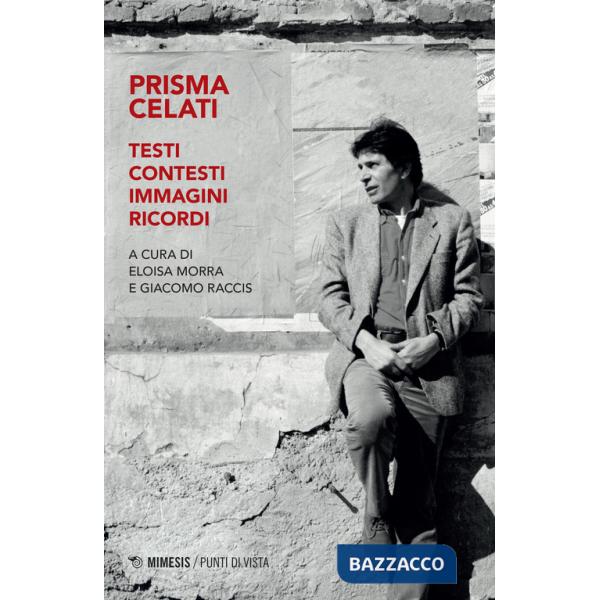 Prisma Celati. Testi, contesti, immagini, ricordi