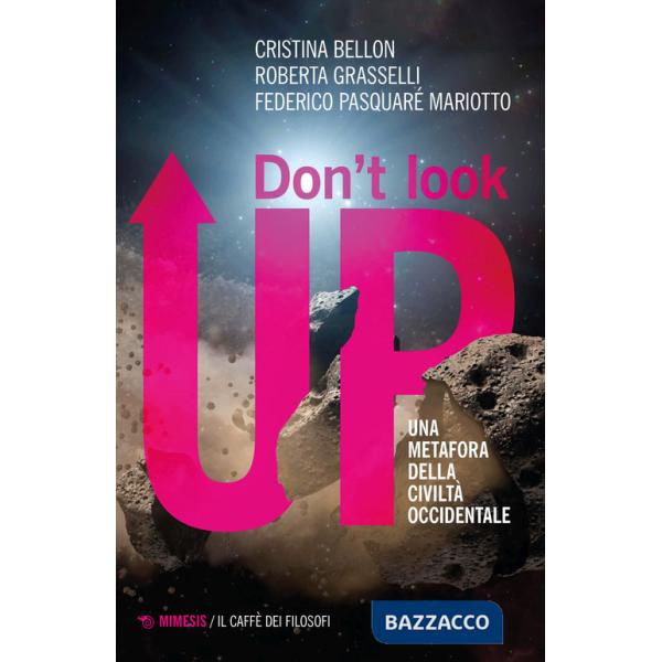 Don't look up. Una metafora della civiltà occidentale