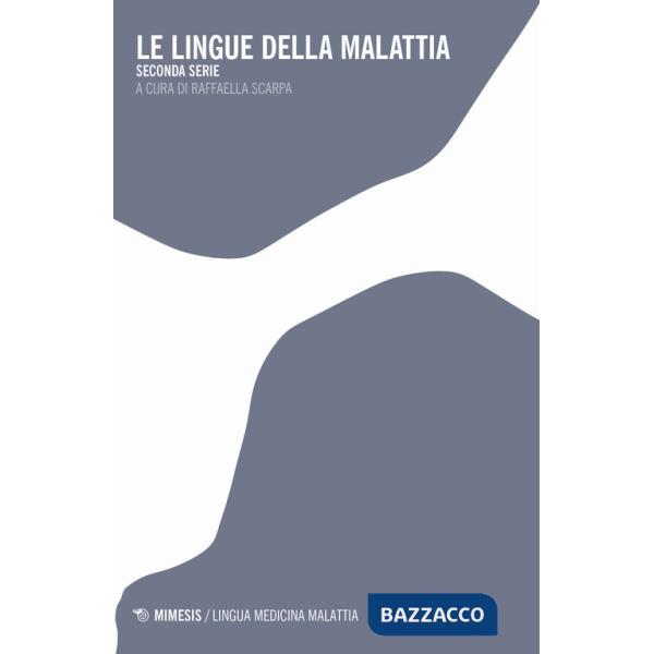 Lingue della malattia. Seconda serie (Le)