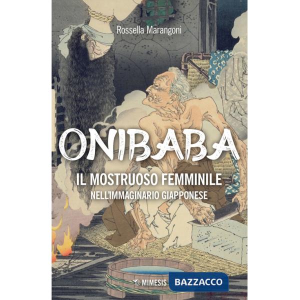 Onibaba. Il mostruoso femminile nell'immaginario giapponese