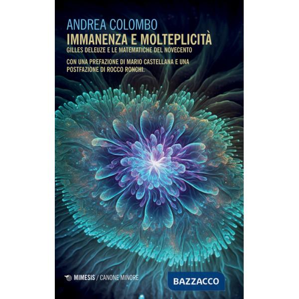 Immanenza e molteplicità. Gilles Deleuze e le matematiche del Novecento