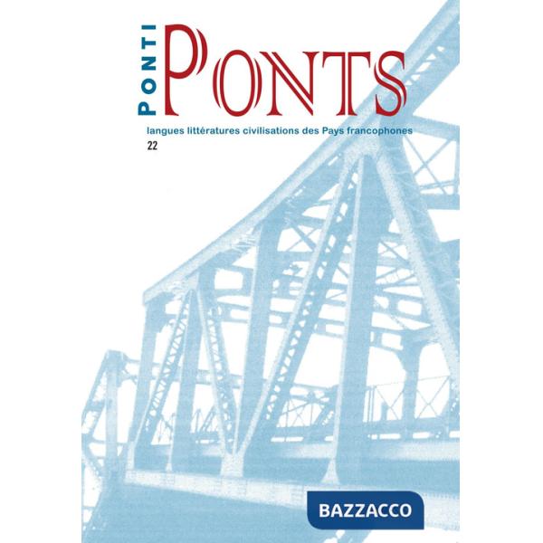 Ponti-Ponts. Langues littératures civilisations des pays francophones. Vol. 22