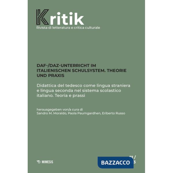 Kritik. Rivista di letteratura e critica culturale (2023). Vol. 1: DaF-/DaZ Unterricht im italienischen Schulsystem. Theorie und