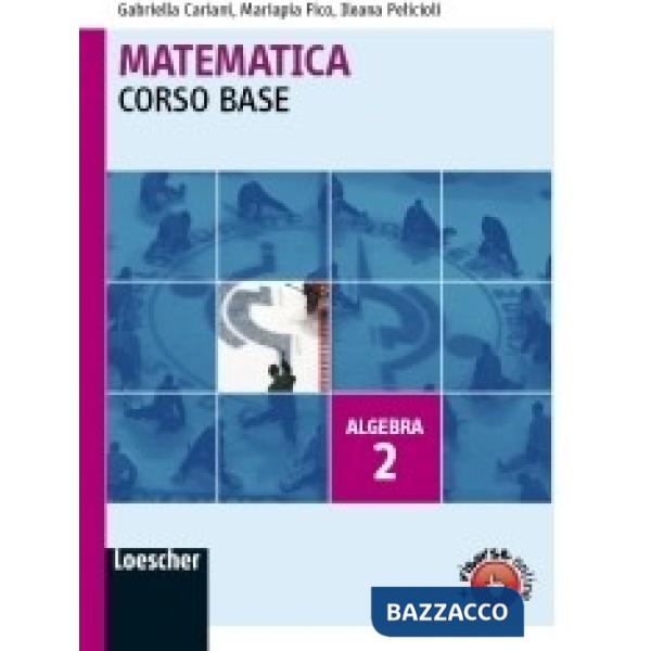 MATEMATICA CORSO BASE ALGEBRA V. 2
