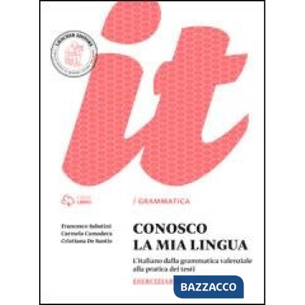 CONOSCO MIA LINGUA ESERCIZIARIO