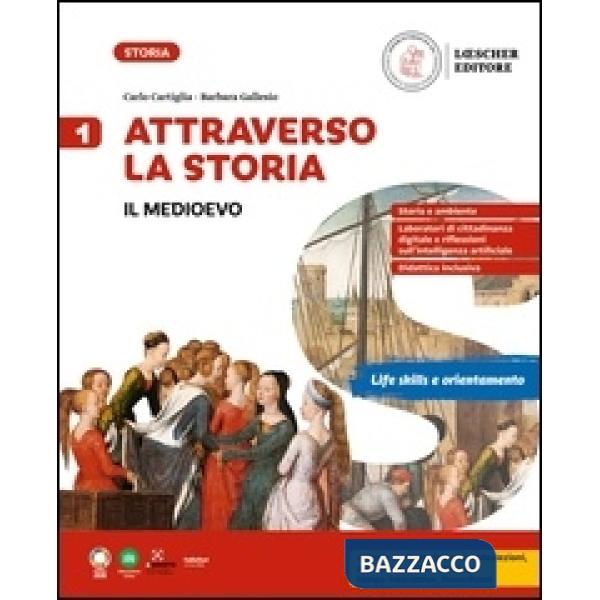 ATTRAVERSO LA STORIA VOL.1 IL MEDIOEVO