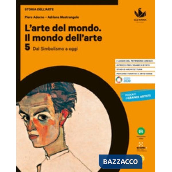 L'ARTE DEL MONDO. IL MONDO DELL'ARTE V.5 DAL SIMBOLISMO A OGGI