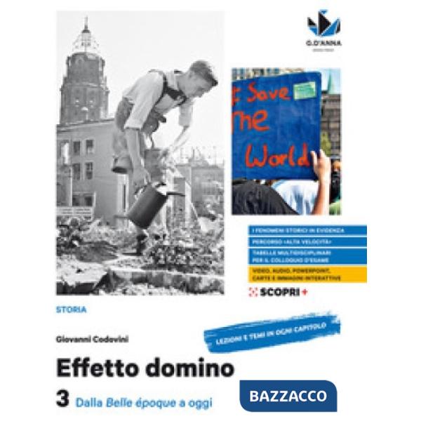 EFFETTO DOMINO 3. DALLA BELLE EPOQUE A OGGI + EDUCAZIONE CIVICA 3