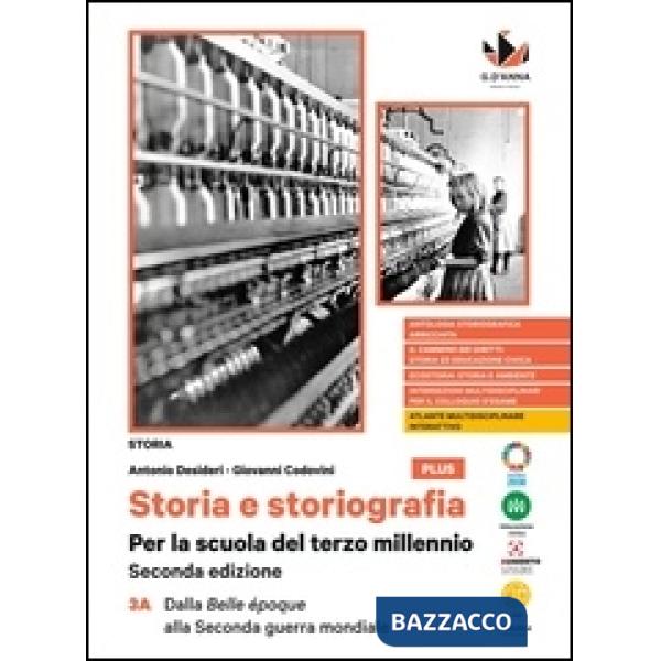 STORIA E STORIOGRAFIA 2ED PLUS V.3A + 3B
