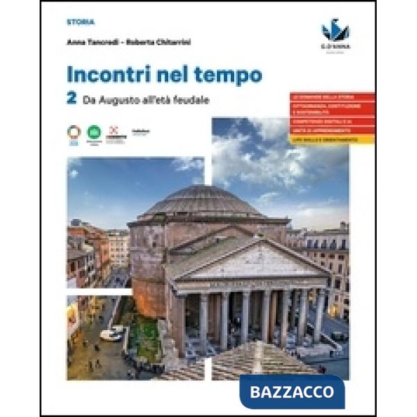 INCONTRI NEL TEMPO 2. DA AUGUSTO ALL'ETA' FEUDALE