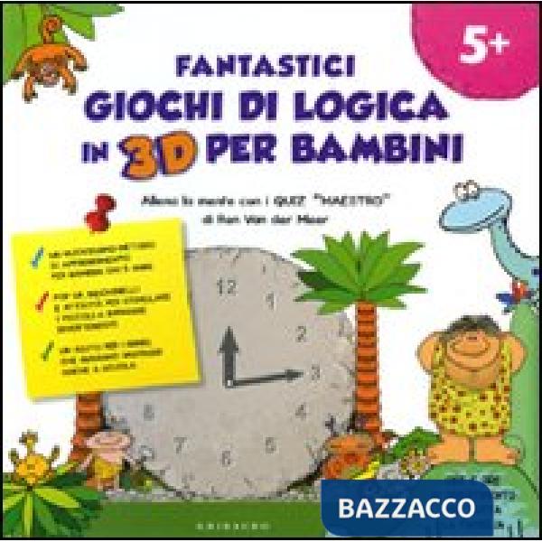 Fantastici giochi di logica in 3D per bambini. Quiz maestro. Ediz. illustrata