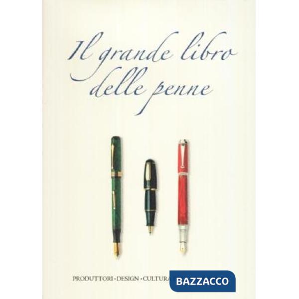 Grande libro delle penne. Ediz. italiana, inglese e francese (Il)