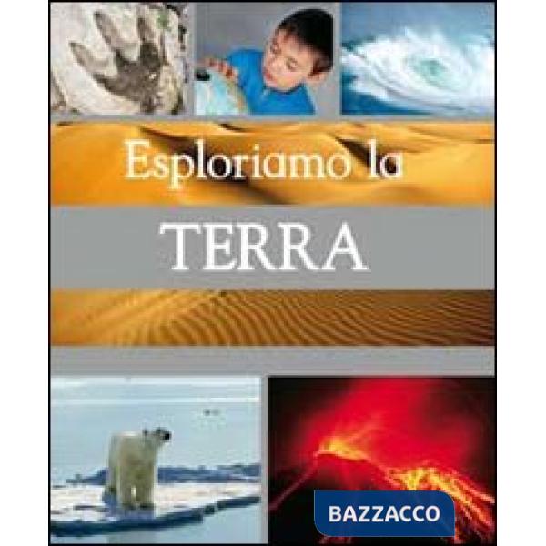 Esploriamo la terra