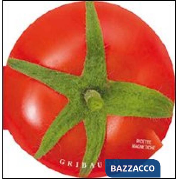Pomodoro. Ricette magnetiche