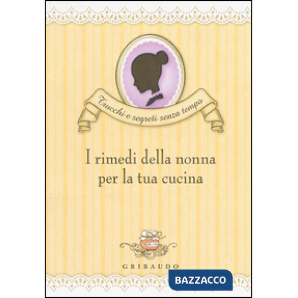 Rimedi della nonna per la tua cucina (I)