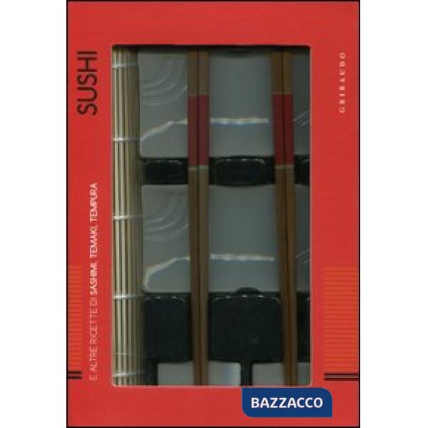 Sushi. E altre ricette di sashimi, temaki, tempura. Con gadget