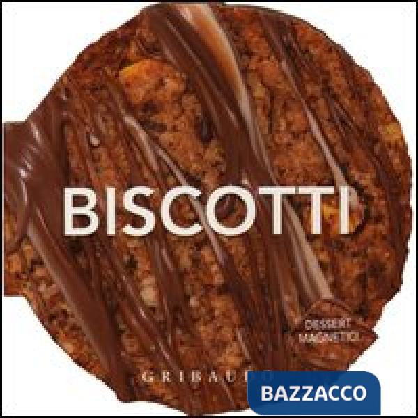 Biscotti. Dessert magnetici