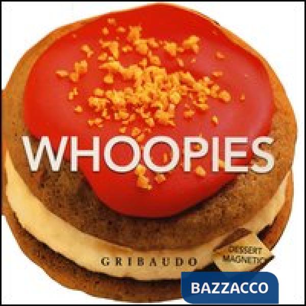 Whoopies. Dessert magnetici