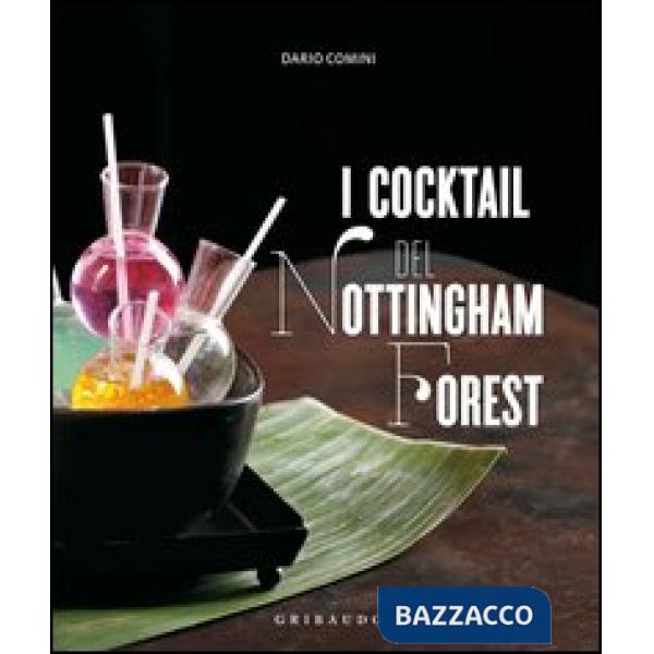 Cocktail del Nottingham Forest. Con la traduzione in inglese delle ricette (I)