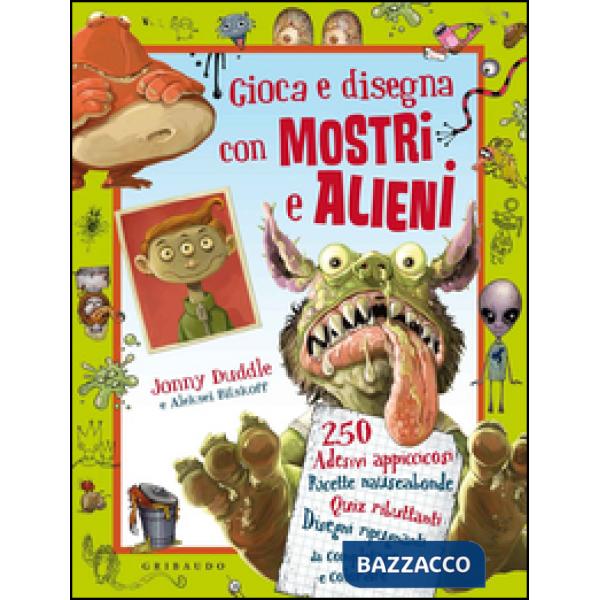 Gioca e disegna con mostri e alieni. Con adesivi