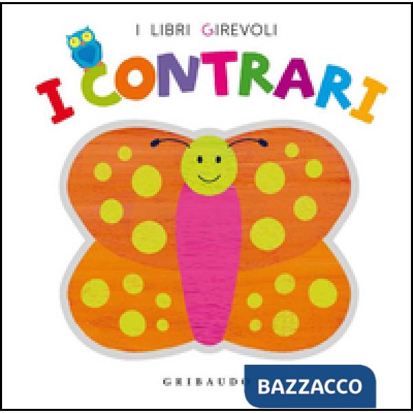 Contrari. Ediz. illustrata (I)