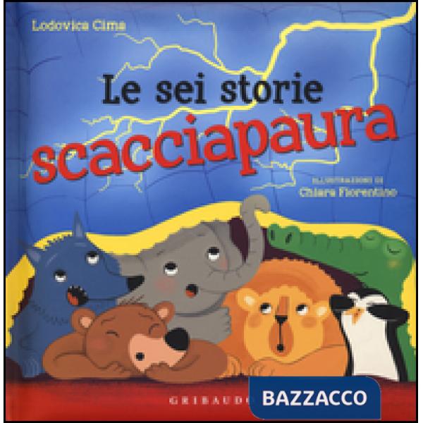 Sei storie scacciapaura (Le)
