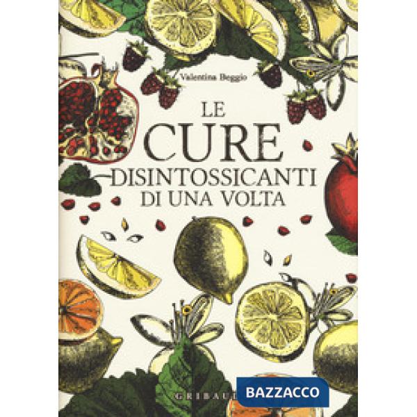 Cure disintossicanti di una volta (Le)