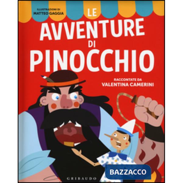 Avventure di Pinocchio. Ediz. illustrata (Le)
