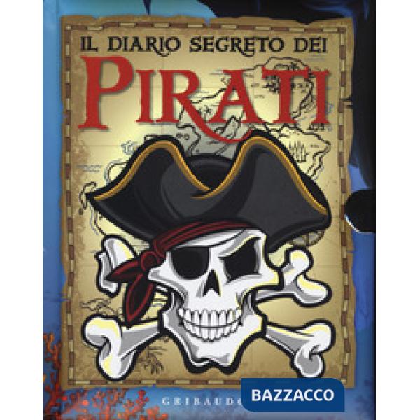 Diario segreto dei pirati. Ediz. a colori. Con gadget (Il)
