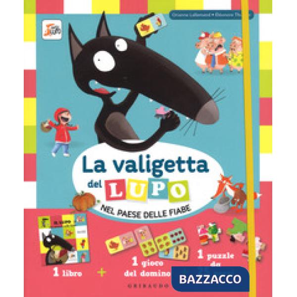 Valigetta del lupo nel paese delle fiabe. Con gadget (La)