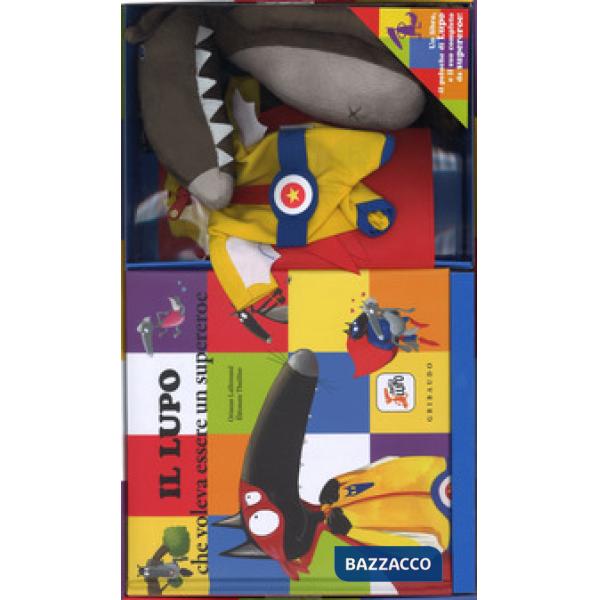 Lupo che voleva essere un supereroe. Amico lupo. Ediz. a colori. Con gadget (Il)