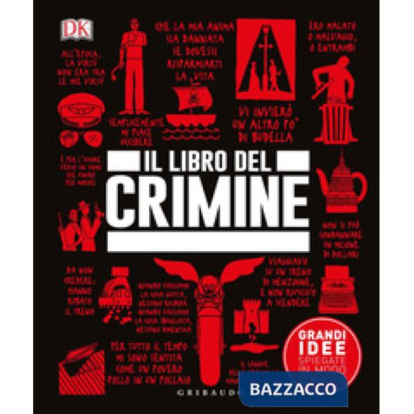 Libro del crimine. Grandi idee spiegate in modo semplice (Il)